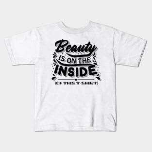 Beauty is on the inside Kids T-Shirt